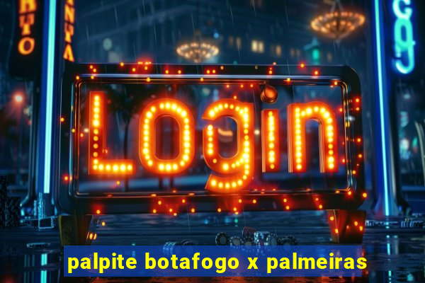 palpite botafogo x palmeiras