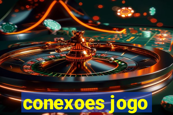 conexoes jogo