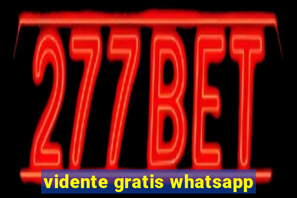 vidente gratis whatsapp