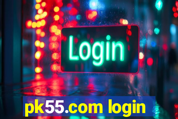 pk55.com login