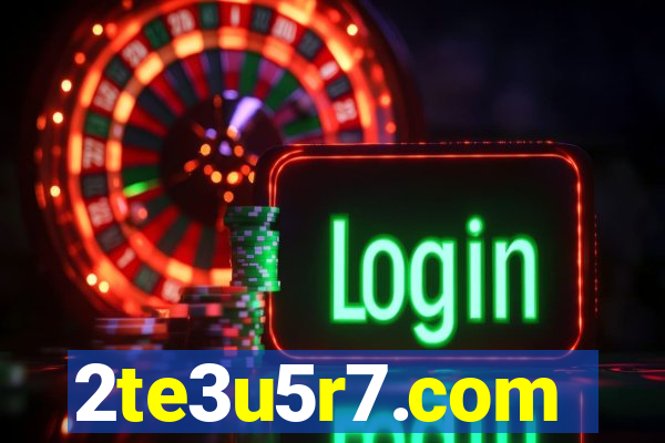 2te3u5r7.com