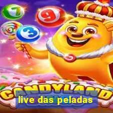 live das peladas