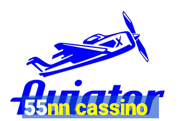 55nn cassino