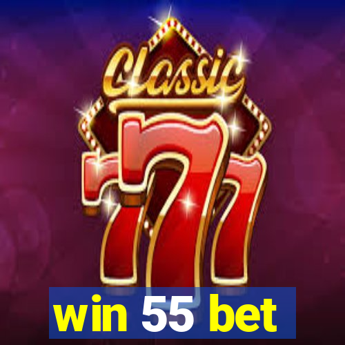 win 55 bet