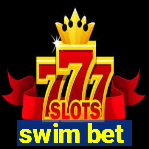 swim bet