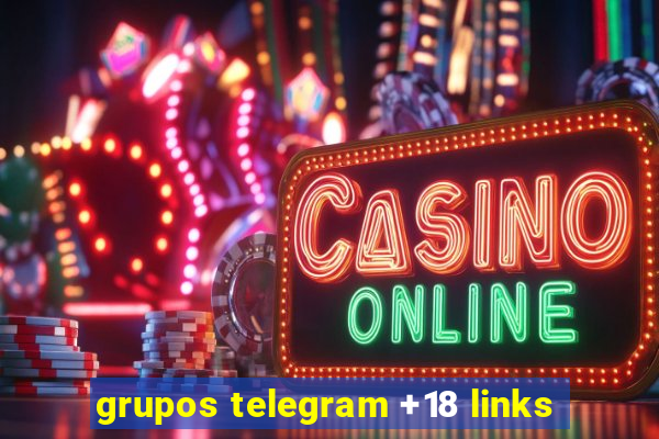 grupos telegram +18 links