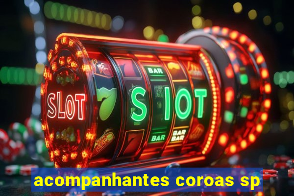 acompanhantes coroas sp