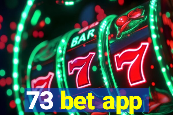 73 bet app