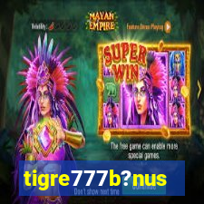 tigre777b?nus