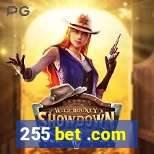 255 bet .com