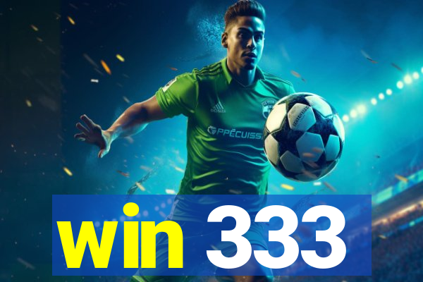win 333