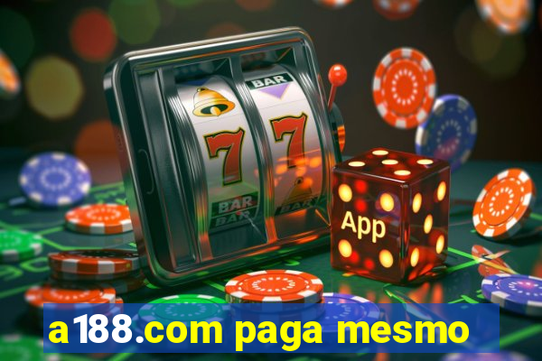 a188.com paga mesmo