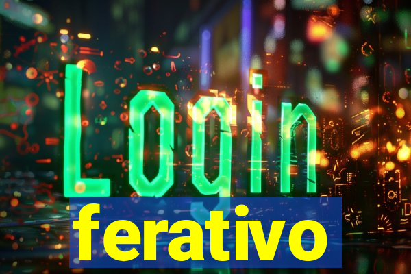 ferativo