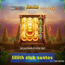 lillith club santos