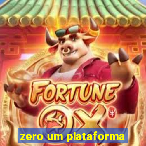 zero um plataforma