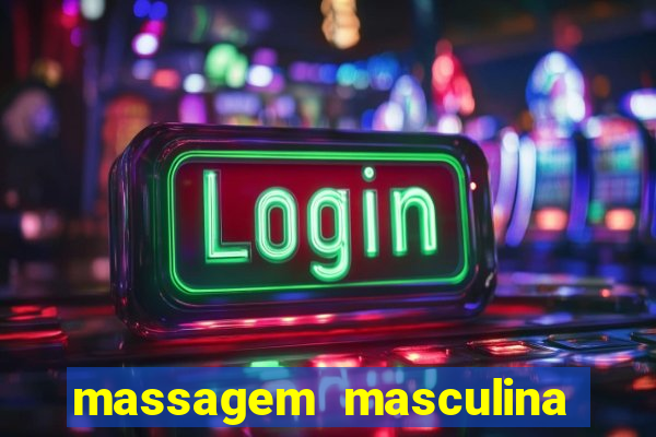 massagem masculina porto alegre