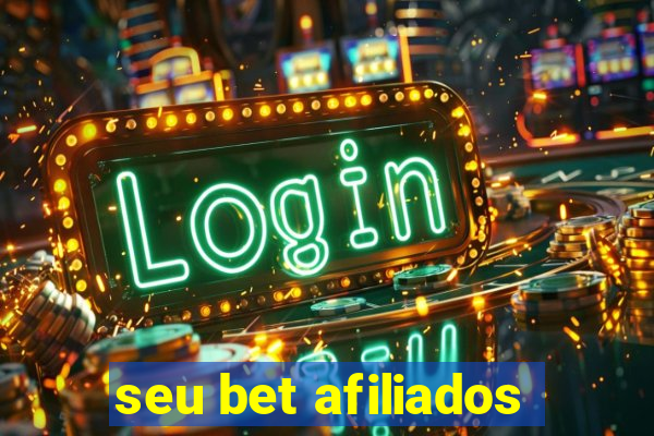 seu bet afiliados