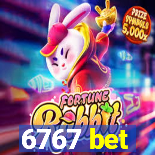 6767 bet