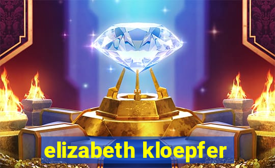 elizabeth kloepfer