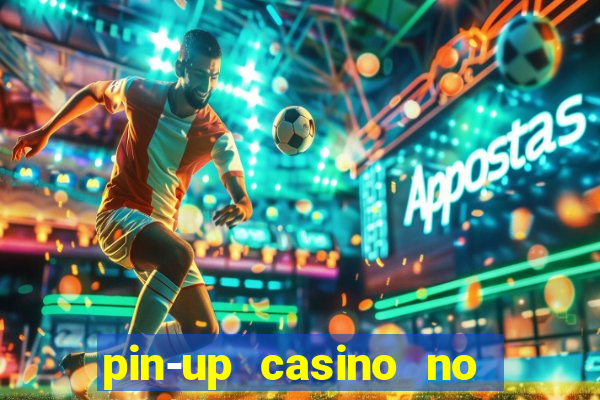 pin-up casino no deposit bonus code