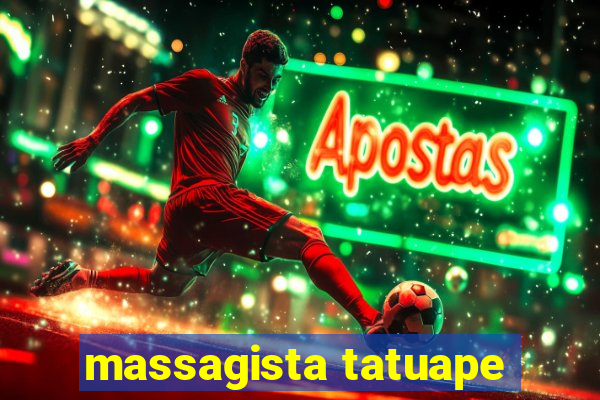 massagista tatuape