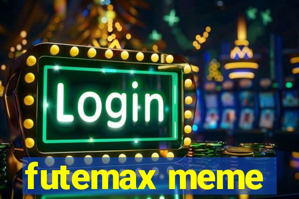 futemax meme