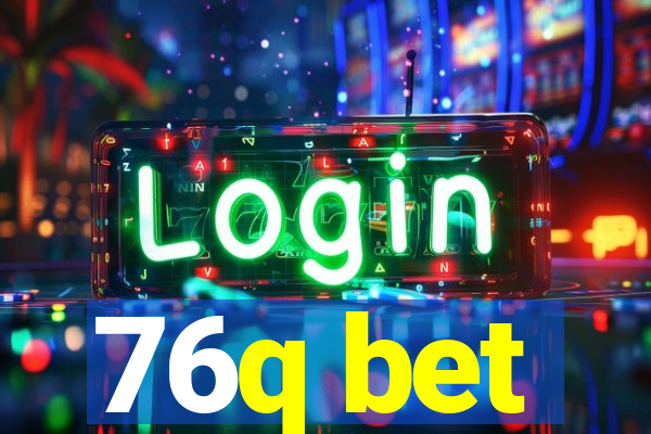 76q bet