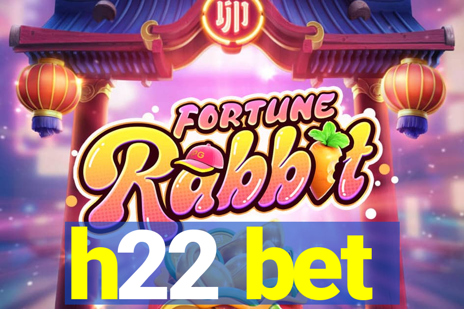h22 bet