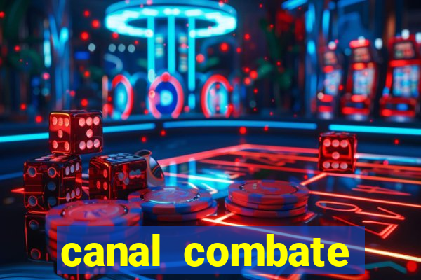 canal combate online multicanais