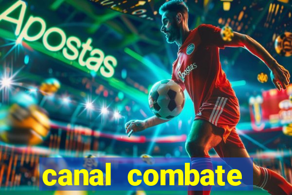 canal combate online multicanais