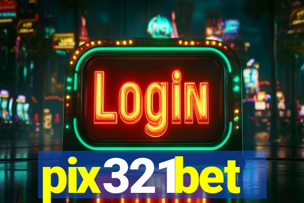 pix321bet