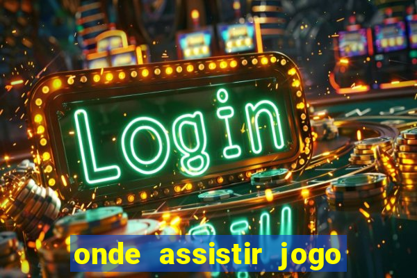 onde assistir jogo do galatasaray