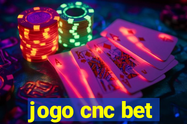 jogo cnc bet