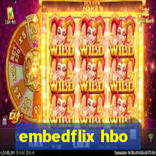 embedflix hbo