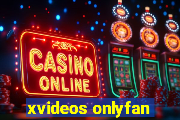 xvideos onlyfan