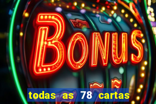 todas as 78 cartas do tarot