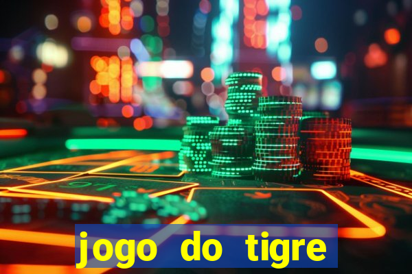 jogo do tigre rodada gratis
