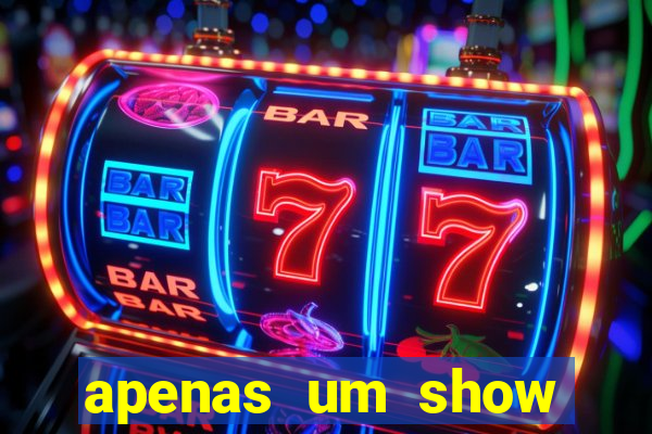 apenas um show pancadaria 2