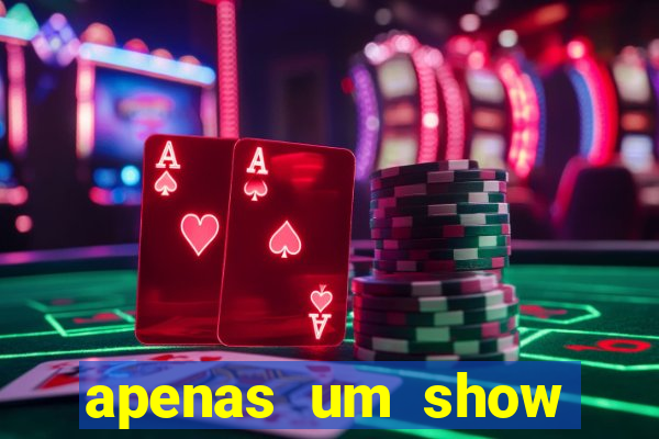 apenas um show pancadaria 2