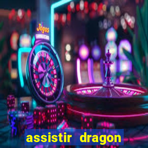 assistir dragon ball super online dublado