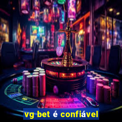 vg bet é confiável
