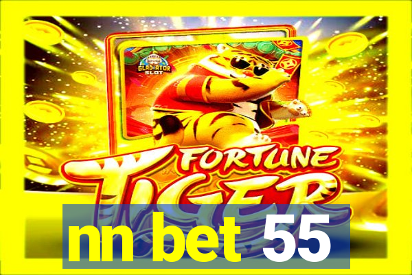 nn bet 55
