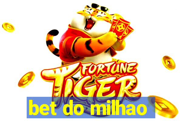 bet do milhao