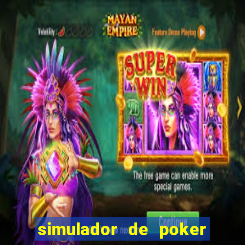 simulador de poker texas holdem gratis