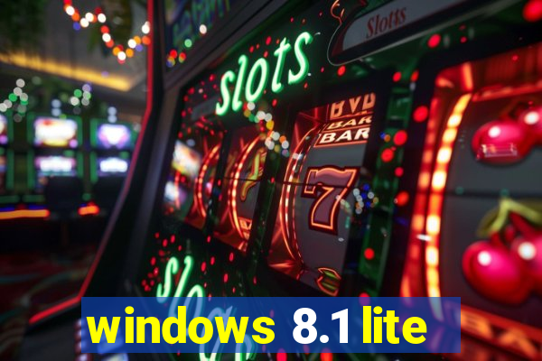windows 8.1 lite