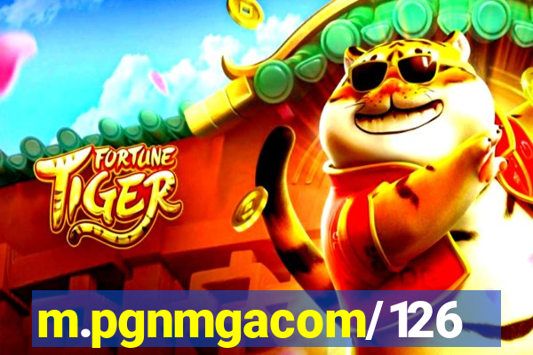 m.pgnmgacom/126