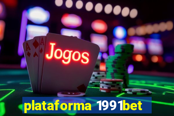 plataforma 1991bet