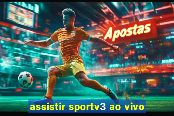 assistir sportv3 ao vivo