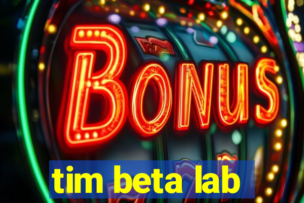 tim beta lab