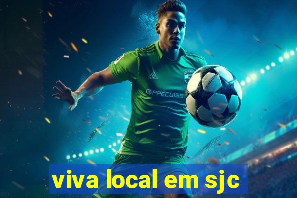 viva local em sjc